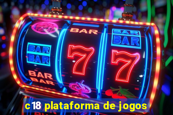 c18 plataforma de jogos